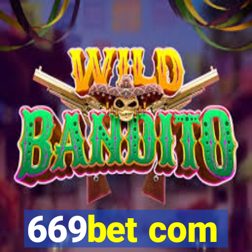 669bet com